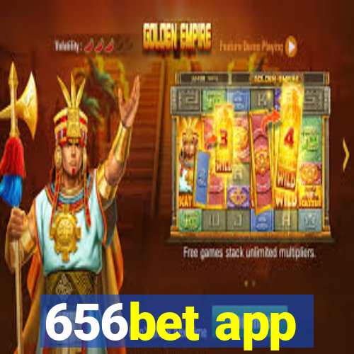 656bet app